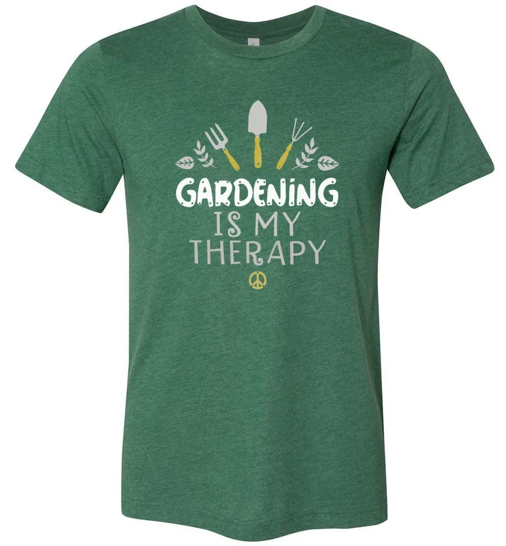 Gardening Is My Therapy T-shirts