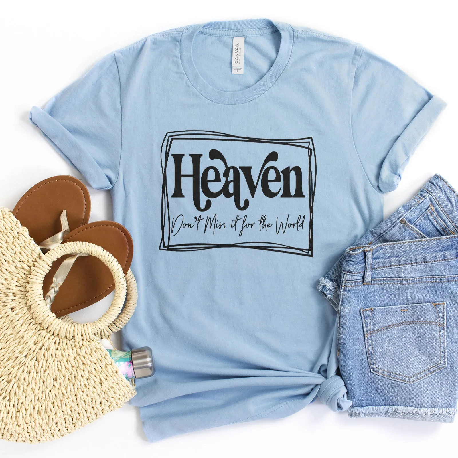 Heaven Don't Miss it For The World - Border Tee